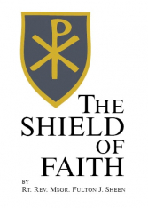 The Shield of Faith Reflections and Prayers for Wartime